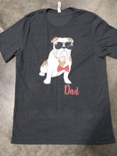 Load image into Gallery viewer, Bulldog Dad T-Shirt
