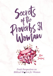 Secrets of the Proverbs 31 Woman